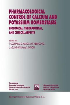 portada Pharmacological Control of Calcium and Potassium Homeostasis: Biological, Therapeutical, and Clinical Aspects (en Inglés)