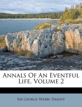 portada annals of an eventful life, volume 2 (en Inglés)