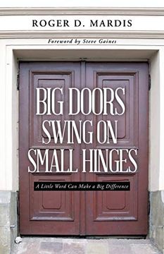 portada Big Doors Swing on Small Hinges: A Little Word can Make a big Difference