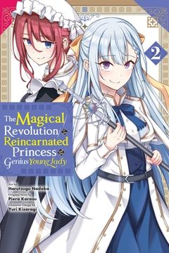 portada The Magical Revolution of the Reincarnated Princess and the Genius Young Lady, Vol. 2 (Manga) (Magical Revolution of the Reincarnated Princess and the Genius Young Lady, 2) (en Inglés)