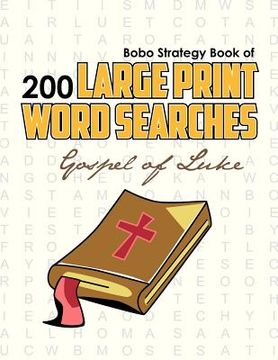 portada bobo strategy book of 200 large print word searches: gospel of luke (en Inglés)