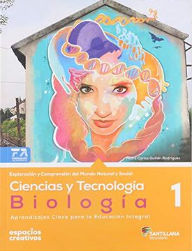 portada Ciencias y Tecnologia 1 Biologia Espacios Creativos Secundaria