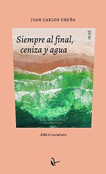 portada Siempre al Final, Ceniza y Agua (in Spanish)