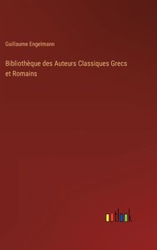 portada Bibliothèque des Auteurs Classiques Grecs et Romains (en Alemán)