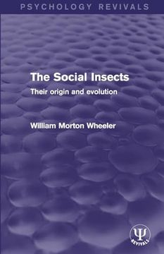 portada The Social Insects: Their Origin and Evolution (Psychology Revivals) (en Inglés)