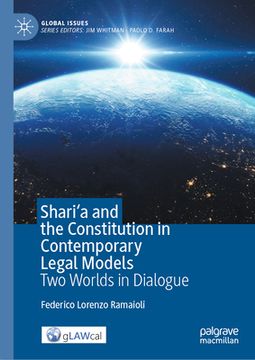 portada Shari'a and the Constitution in Contemporary Legal Models: Two Worlds in Dialogue