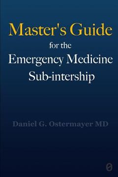 portada Master's Guide for the Emergency Medicine Sub-Internship (in English)