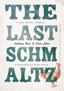 portada The Last Schmaltz: A Very Serious Cookbook (en Inglés)