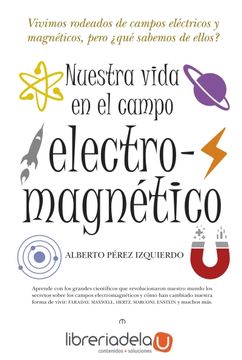 portada Nuestra Vida en el Campo Electromagnético (in Spanish)