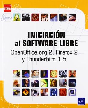 portada Iniciacion al Sofware Libre: Openoffice. Org 2, Firefox 2 y Thund Erbird 1. 5