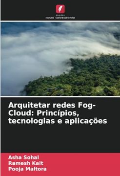 portada Arquitetar Redes Fog-Cloud: Princípios, Tecnologias e Aplicações (en Portugués)