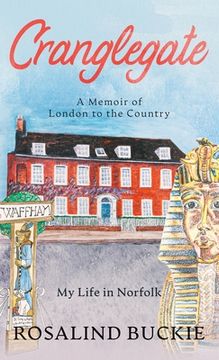 portada Cranglegate: A Memoir of London to the Country (en Inglés)