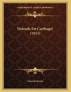 portada Delenda Est Carthago! (1913) (en Portugués)