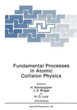 portada Fundamental Processes in Atomic Collision Physics (en Inglés)