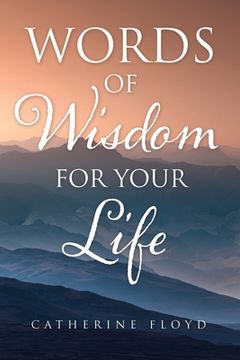 portada Words of Wisdom for Your Life (en Inglés)