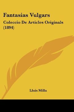 portada Fantasias Vulgars: Coleccio de Articles Originals (1894)