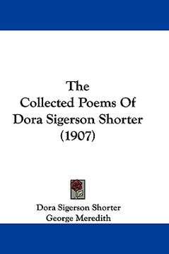 portada the collected poems of dora sigerson shorter (1907) (en Inglés)