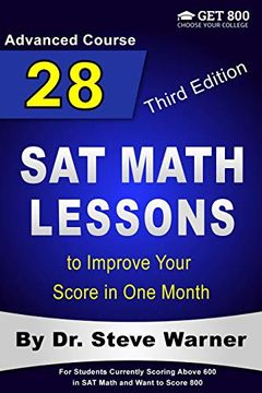 portada 28 sat Math Lessons to Improve Your Score in one Month - Advanced Course: For Students Currently Scoring Above 600 in sat Math and Want to Score 800: 3 
