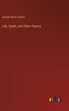 portada Life, Death, and Other Poems (in English)