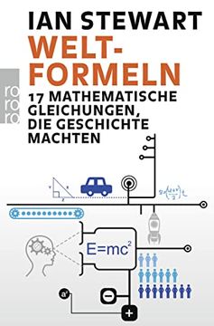 portada Welt-Formeln: 17 Mathematische Gleichungen, die Geschichte Machten (en Alemán)
