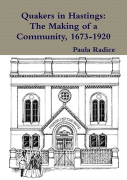 portada Quakers in Hastings: The Making of a Community, 1673-1920 (en Inglés)
