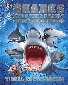 portada Sharks and Other Deadly Ocean Creatures: Visual Encyclopedia