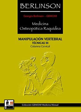 portada Berlinson Medicina Osteopática Raquídea: Manipulación Vertebral Técnicas iii (in Spanish)