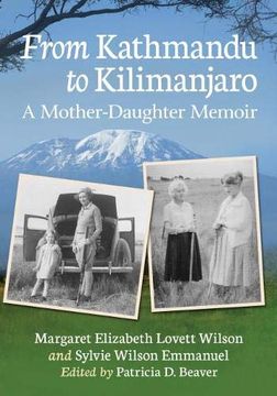portada From Kathmandu to Kilimanjaro: A Mother-Daughter Memoir 