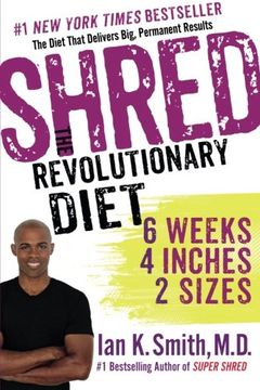 portada Shred: The Revolutionary Diet: 6 Weeks 4 Inches 2 Sizes