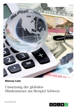 portada Umsetzung der globalen Mindeststeuer am Beispiel Schweiz (en Alemán)