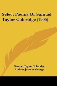 portada select poems of samuel taylor coleridge (1905) (en Inglés)