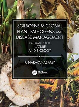 portada Soilborne Microbial Plant Pathogens and Disease Management, Volume One: Nature and Biology (in English)