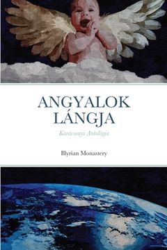 portada Angyalok Lángja: Karácsonyi Antológia (en Húngaro)