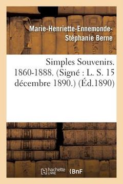 portada Simples Souvenirs. 1860-1888. 15 Décembre 1890. (in French)