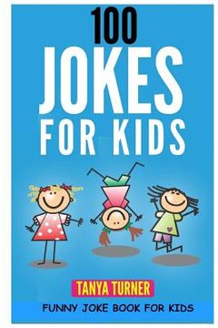 portada 100 Jokes for Kids: Funny Joke Book for Kids (en Inglés)