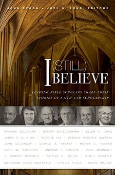 portada I (Still) Believe: Leading Bible Scholars Share Their Stories of Faith and Scholarship (en Inglés)