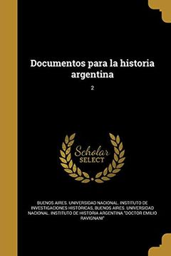 portada Documentos Para la Historia Argentina; 2