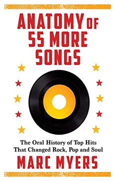 portada Anatomy of 55 More Songs: The Oral History of top Hits That Changed Rock, pop and Soul (in English)