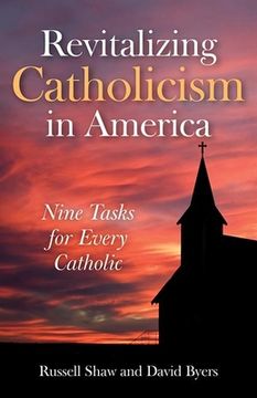 portada Revitalizing Catholicism in America: Nine Tasks for Every Catholic (en Inglés)