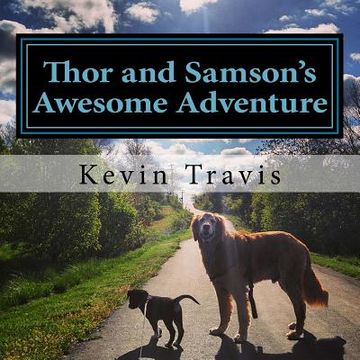 portada Thor and Samson's Awesome Adventure (en Inglés)