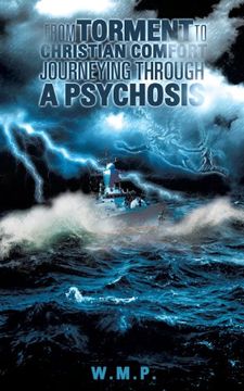 portada From Torment to Christian Comfort Journeying Through a Psychosis (en Inglés)