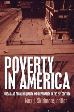portada Poverty in America: Urban and Rural Inequality and Deprivation in the 21st Century