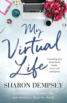 portada My Virtual Life: A Touching Story About Family Bonds, Secrets and Redemption (en Inglés)