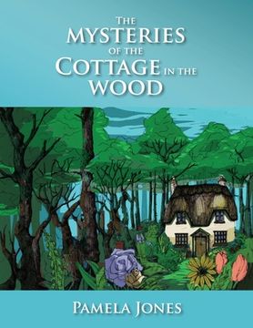 portada The Mysteries Of The Cottage In The Woods (en Inglés)