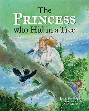 portada The Princess who hid in a Tree: An Anglo-Saxon Story (en Inglés)
