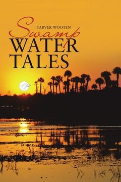 portada Swamp Water Tales (en Inglés)