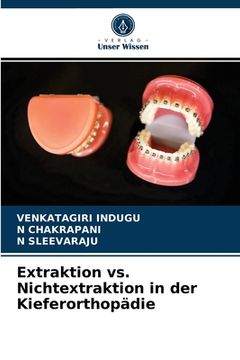 portada Extraktion vs. Nichtextraktion in der Kieferorthopädie (en Alemán)