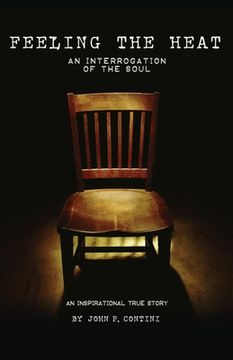 portada Feeling The Heat: An Interrogation of the Soul (en Inglés)