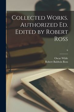 portada Collected Works. Authorized Ed. Edited by Robert Ross; 6 (in English)