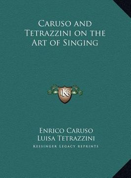 portada caruso and tetrazzini on the art of singing